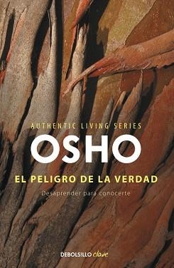 PELIGRO DE LA VERDAD, EL | 9788490322536 | OSHO | Llibreria Aqualata | Comprar libros en catalán y castellano online | Comprar libros Igualada