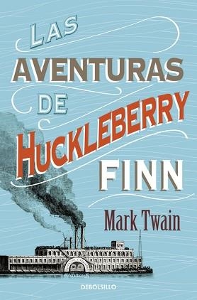 AVENTURAS DE HUCKLEBERRY FINN, LAS | 9788490325506 | TWAIN, MARK | Llibreria Aqualata | Comprar llibres en català i castellà online | Comprar llibres Igualada