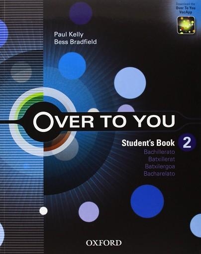 OVER TO YOU 2 STUDENT'S BOOK - BATXILLERAT | 9780194326766 | VARIOS AUTORES | Llibreria Aqualata | Comprar llibres en català i castellà online | Comprar llibres Igualada