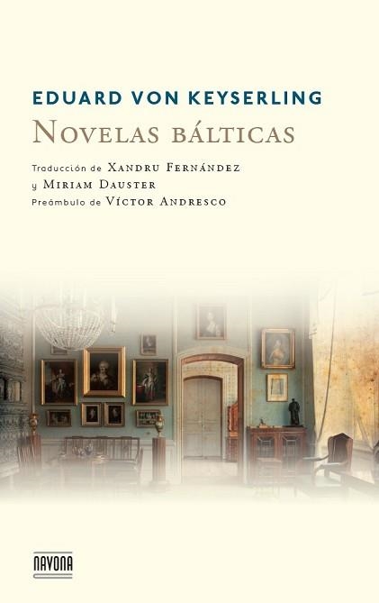 NOVELAS BÁLTICAS | 9788492840540 | VON KEYSERLING, EDUARD | Llibreria Aqualata | Comprar llibres en català i castellà online | Comprar llibres Igualada