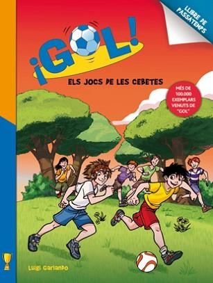 GOL. ELS JOCS DE LES CEBETES | 9788424648794 | GARLANDO, LUIGI | Llibreria Aqualata | Comprar llibres en català i castellà online | Comprar llibres Igualada