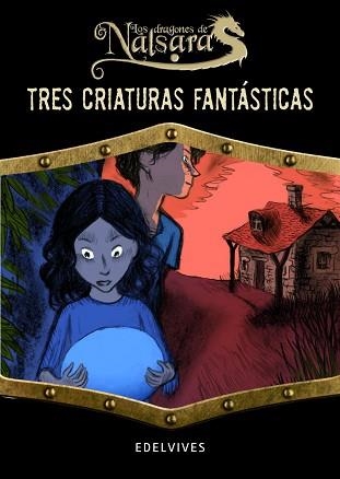 TRES CRIATURAS FANTASTICAS | 9788426389534 | DELVAL, MARIE-HELENE / MARILLEAU, ALBAN | Llibreria Aqualata | Comprar llibres en català i castellà online | Comprar llibres Igualada