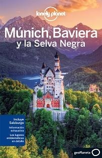 MÚNICH, BAVIERA Y LA SELVA NEGRA (LONELY PLANET) | 9788408075943 | Llibreria Aqualata | Comprar llibres en català i castellà online | Comprar llibres Igualada