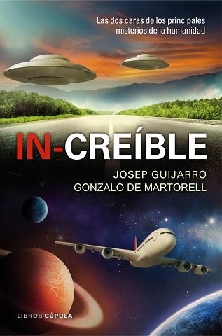 IN-CREÍBLE | 9788448008161 | GUIJARRO, JOSEP / MARTORELL, GONZALO DE | Llibreria Aqualata | Comprar libros en catalán y castellano online | Comprar libros Igualada