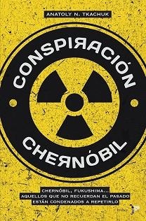 CONSPIRACIÓN CHERNÓBIL | 9788484531241 | ANATOLY N. TKACHUK | Llibreria Aqualata | Comprar llibres en català i castellà online | Comprar llibres Igualada