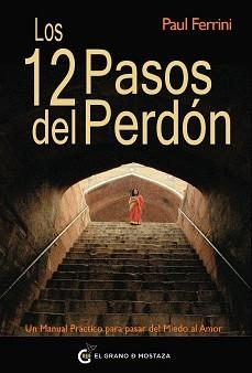 12 PASOS DEL PERDÓN, LOS | 9788493727451 | FERRINI, PAUL | Llibreria Aqualata | Comprar llibres en català i castellà online | Comprar llibres Igualada