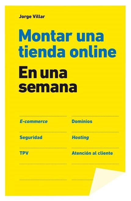 MONTAR UNA TIENDA ONLINE EN UNA SEMANA | 9788498752731 | VILLAR, JORGE  | Llibreria Aqualata | Comprar llibres en català i castellà online | Comprar llibres Igualada