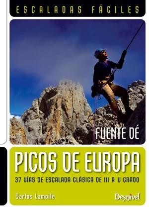 PICOS DE EUROPA : ESCALADAS FÁCILES : FUENTE DÉ | 9788498292725 | LAMOILE MARTÍNEZ, CARLOS | Llibreria Aqualata | Comprar llibres en català i castellà online | Comprar llibres Igualada