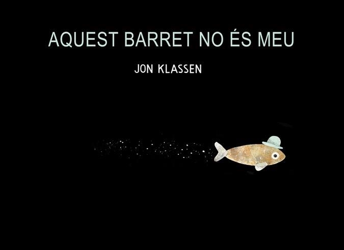 AQUEST BARRET NO ÉS MEU | 9788494047923 | KLASSEN, JON | Llibreria Aqualata | Comprar llibres en català i castellà online | Comprar llibres Igualada