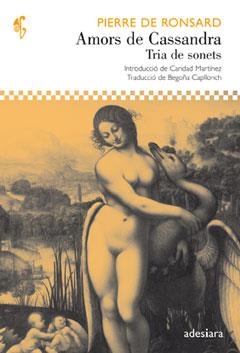 AMORS DE CASSANDRA. TRIA DE SONETS | 9788492405671 | RONSARD, DE, PIERRE | Llibreria Aqualata | Comprar libros en catalán y castellano online | Comprar libros Igualada