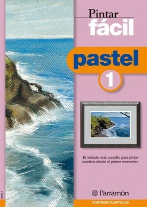 PASTEL 1 - PINTAR FÁCIL | 9788434223196 | EQUIPO PARRAMON | Llibreria Aqualata | Comprar llibres en català i castellà online | Comprar llibres Igualada