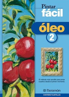 ÓLEO 2 - PINTAR FÁCIL | 9788434223226 | EQUIPO PARRAMON | Llibreria Aqualata | Comprar llibres en català i castellà online | Comprar llibres Igualada