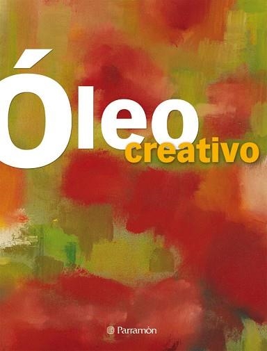 OLEO CREATIVO (TÉCNICAS CREATIVAS) | 9788434229945 | VARIS | Llibreria Aqualata | Comprar llibres en català i castellà online | Comprar llibres Igualada