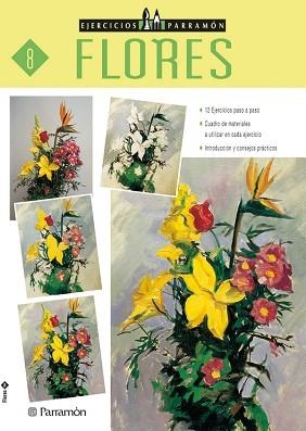 FLORES - EJERCICIOS PARRAMÓN 8 | 9788434220966 | Llibreria Aqualata | Comprar llibres en català i castellà online | Comprar llibres Igualada