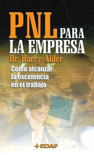 PNL PARA LA EMPRESA (PSICOLOGIA Y AUTOAYUDA, 32) | 9788441410411 | ALDER, DR. HARRY | Llibreria Aqualata | Comprar llibres en català i castellà online | Comprar llibres Igualada