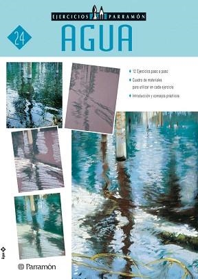 AGUA - EJERCICIOS PARRAMON 24 | 9788434222366 | Llibreria Aqualata | Comprar llibres en català i castellà online | Comprar llibres Igualada