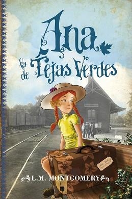 ANA, LA DE TEJAS VERDES | 9788496947924 | MONTGOMERY, LUCY MAUD | Llibreria Aqualata | Comprar llibres en català i castellà online | Comprar llibres Igualada