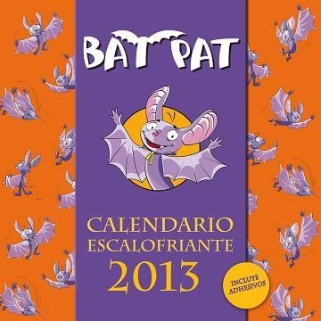 2013 CALENDARIO BAT PAT ESCALOFRIANTE | 9788401905971 | PAVANELLO,ROBERTO | Llibreria Aqualata | Comprar llibres en català i castellà online | Comprar llibres Igualada