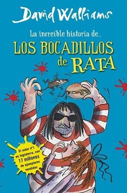 INCREÍBLE HISTORIA DE LOS BOCADILLOS DE RATA, LA | 9788490430323 | WALLIAMS, DAVID | Llibreria Aqualata | Comprar llibres en català i castellà online | Comprar llibres Igualada