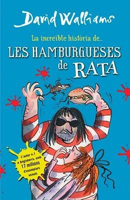 INCREÏBLE HISTÒRIA DE LES HAMBURGUESES DE RATA, LA | 9788490431054 | WALLIAMS, DAVID | Llibreria Aqualata | Comprar llibres en català i castellà online | Comprar llibres Igualada