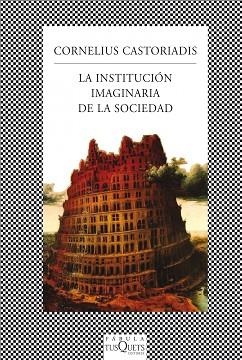 INSTITUCIÓN IMAGINARIA DE LA SOCIEDAD, LA | 9788483834909 | CASTORIADIS, CORNELIUS  | Llibreria Aqualata | Comprar llibres en català i castellà online | Comprar llibres Igualada