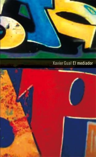 MEDIADOR, EL | 9788424645854 | GUAL, XAVIER | Llibreria Aqualata | Comprar libros en catalán y castellano online | Comprar libros Igualada