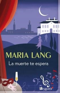 MUERTE TE ESPERA, LA | 9788402421395 | LANG, MARIA | Llibreria Aqualata | Comprar llibres en català i castellà online | Comprar llibres Igualada