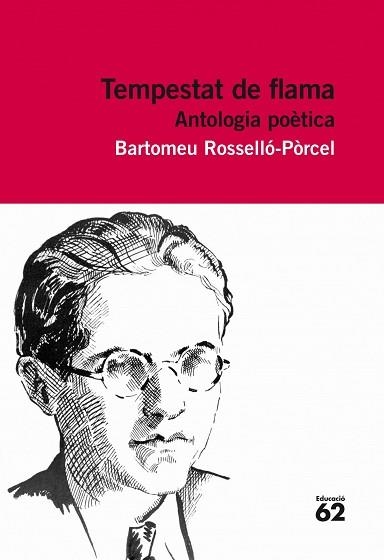 TEMPESTAT DE FLAMA. ANTOLOGIA POÈTICA (+ RECURS DIGITAL) | 9788415192848 | ROSSELLÒ PORCEL, BARTOMEU | Llibreria Aqualata | Comprar llibres en català i castellà online | Comprar llibres Igualada