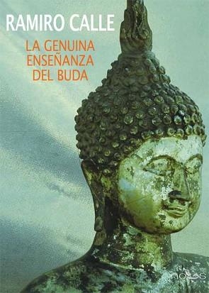 GENUINA ENSEÑANZA DEL BUDA, LA | 9788494002366 | CALLE, RAMIRO | Llibreria Aqualata | Comprar llibres en català i castellà online | Comprar llibres Igualada