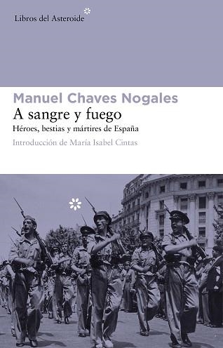 A SANGRE Y FUEGO NE ED.AMPLIADA | 9788415625575 | CHAVES NOGALES, MANUEL | Llibreria Aqualata | Comprar llibres en català i castellà online | Comprar llibres Igualada