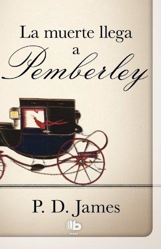 MUERTE LLEGA A PEMBERLEY, LA | 9788498728545 | JAMES, P.D. | Llibreria Aqualata | Comprar llibres en català i castellà online | Comprar llibres Igualada