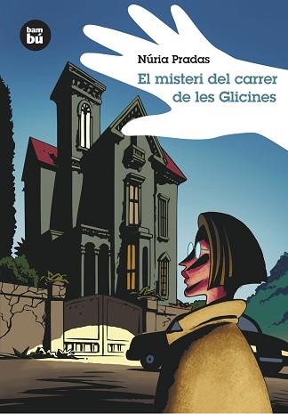 MISTERI DEL CARRER DE LES GLICINES, EL | 9788483430026 | PRADAS, NÚRIA | Llibreria Aqualata | Comprar llibres en català i castellà online | Comprar llibres Igualada