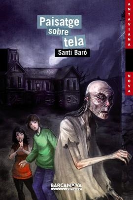 PAISATGE SOBRE TELA (ANTAVIANA NOVA 165) | 9788448926069 | BARO, SANTI | Llibreria Aqualata | Comprar llibres en català i castellà online | Comprar llibres Igualada