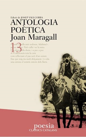 ANTOLOGIA POETICA DE JOAN MARAGALL (CLASSICS CATALANS) | 9788482875675 | MARAGALL, JOAN | Llibreria Aqualata | Comprar llibres en català i castellà online | Comprar llibres Igualada