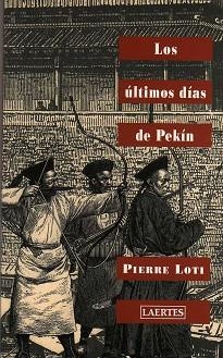 ULTIMOS DIAS DE PEKIN, LOS (NAN SHAN, 62) | 9788475844725 | LOTI, PIERRE | Llibreria Aqualata | Comprar llibres en català i castellà online | Comprar llibres Igualada