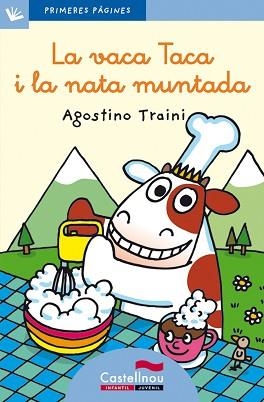 VACA TACA I LA NATA MUNTADA, LA (PRIM PARAU 14 BLAU) LLIGADA | 9788489625143 | TRAINI, AGOSTINO | Llibreria Aqualata | Comprar llibres en català i castellà online | Comprar llibres Igualada