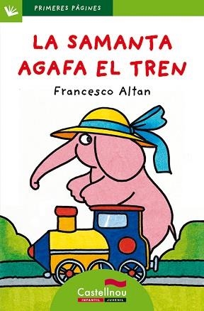 SAMANTA AGAFA EL TREN, LA (PRIMERES PAGINES VERD 9) PAL | 9788489625501 | ALTAN, FRANCESCO | Llibreria Aqualata | Comprar llibres en català i castellà online | Comprar llibres Igualada