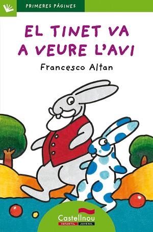 TINET VA A VEURE L'AVI, EL (PRIMERES PAGINES 15 VERD) PAL | 9788489625563 | ALTAN, FRANCESCO | Llibreria Aqualata | Comprar libros en catalán y castellano online | Comprar libros Igualada