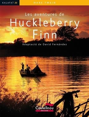 AVENTURES DE HUCKLEBERRY FINN, LES (KALAFAT) | 9788498047486 | FERNANDEZ, DAVID (ED) | Llibreria Aqualata | Comprar llibres en català i castellà online | Comprar llibres Igualada