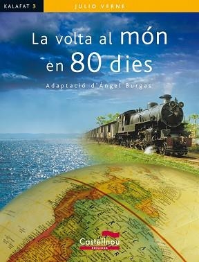 VOLTA AL MON EN VUITANTA DIES, LA | 9788498042887 | VERNE, JULES (ADAP. D'ANGLEL BURGAS) | Llibreria Aqualata | Comprar llibres en català i castellà online | Comprar llibres Igualada