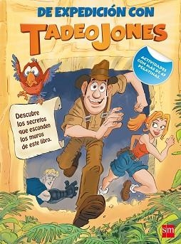 DE EXPEDICION CON TADEO JONES | 9788467562477 | GARÍ DE AGUILERA, PILAR | Llibreria Aqualata | Comprar llibres en català i castellà online | Comprar llibres Igualada