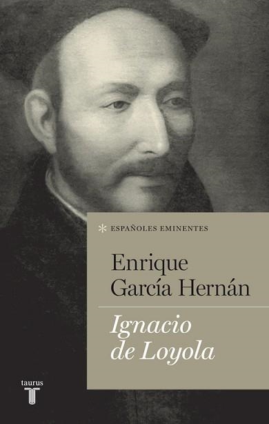 IGNACIO DE LOYOLA | 9788430602117 | GARCÍA HERNÁN, ENRIQUE | Llibreria Aqualata | Comprar llibres en català i castellà online | Comprar llibres Igualada