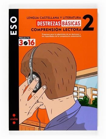 DESTREZAS BASICAS. COMPRENSIÓN LECTORA. PROYECTO 3.16 | 9788466119658 | Llibreria Aqualata | Comprar llibres en català i castellà online | Comprar llibres Igualada