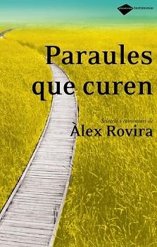 PARAULES QUE CUREN (AFORISMES) | 9788496981171 | ROVIRA, ALEX (SELECCIO) | Llibreria Aqualata | Comprar llibres en català i castellà online | Comprar llibres Igualada