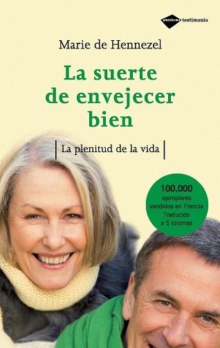 SUERTE DE ENVEJECER BIEN, LA | 9788496981331 | DE HENNEZEL, MARIE | Llibreria Aqualata | Comprar libros en catalán y castellano online | Comprar libros Igualada