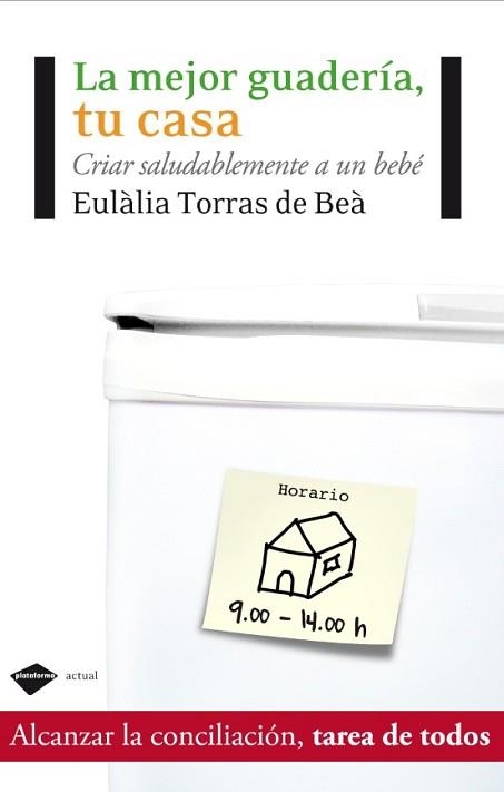 MEJOR GUARDERIA, TU CASA | 9788415115069 | TORRAS DE BEA, EULALIA | Llibreria Aqualata | Comprar llibres en català i castellà online | Comprar llibres Igualada