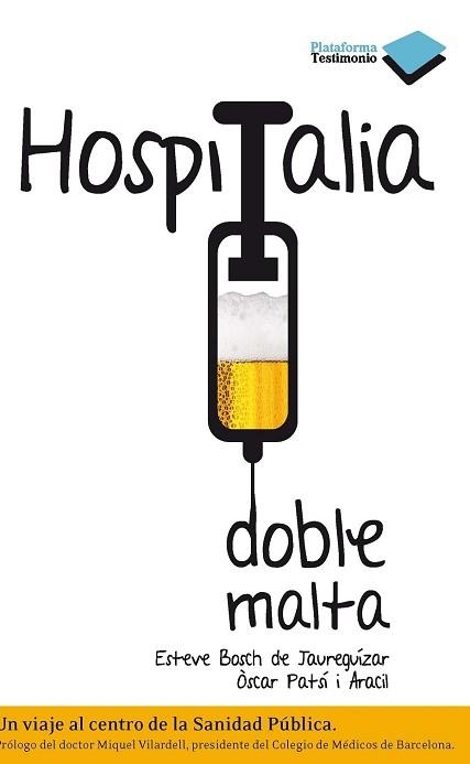 HOSPITALIA DOBLE MALTA | 9788415115519 | BOSCH DE JAUREGUIZAR, ESTEVE / PATSI I ARACIL, OSC | Llibreria Aqualata | Comprar llibres en català i castellà online | Comprar llibres Igualada