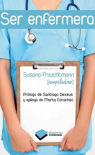 SER ENFERMERA | 9788415115533 | FROUCTMANN, SUSANA (COMPILADORA) | Llibreria Aqualata | Comprar llibres en català i castellà online | Comprar llibres Igualada