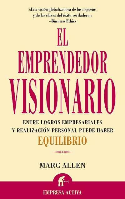 EMPRENDEDOR VISIONARIO, EL (EMPRESA ACTIVA) | 9788495787064 | ALLEN, MARC | Llibreria Aqualata | Comprar llibres en català i castellà online | Comprar llibres Igualada