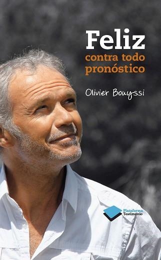 FELIZ CONTRA PRONOSTICO | 9788415577768 | BOUYSSI, OLIVIER | Llibreria Aqualata | Comprar llibres en català i castellà online | Comprar llibres Igualada